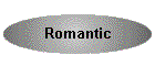 Romantic
